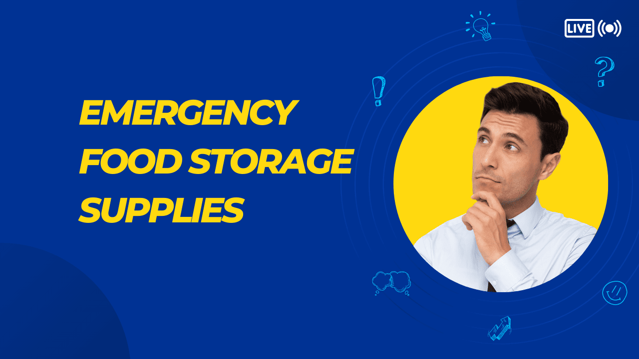 Emergency Food Storage Supplies