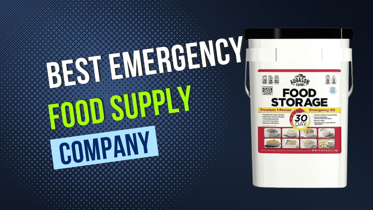 Best Emergency Food Supply Company